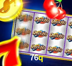 A Popularidade dos Caça-Níqueis no 76q